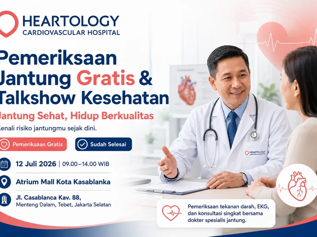Pemeriksaan Jantung Gratis & Talkshow Kesehatan: Jantung Sehat, Hidup Berkualitas