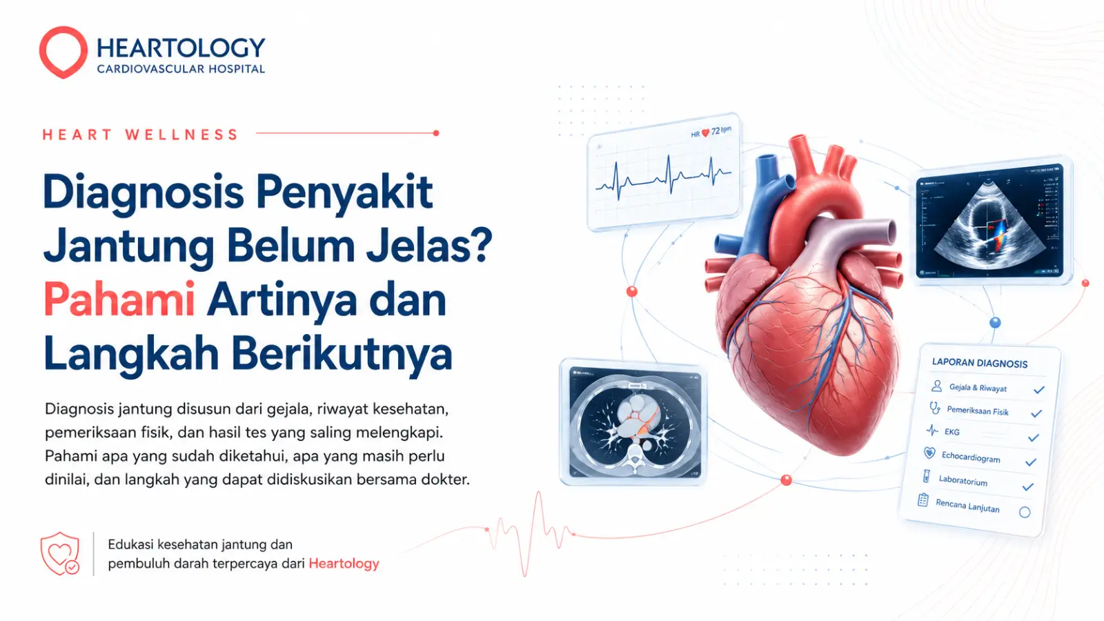 Diagnosis Penyakit Jantung Belum Jelas? Pahami Artinya dan Langkah Berikutnya