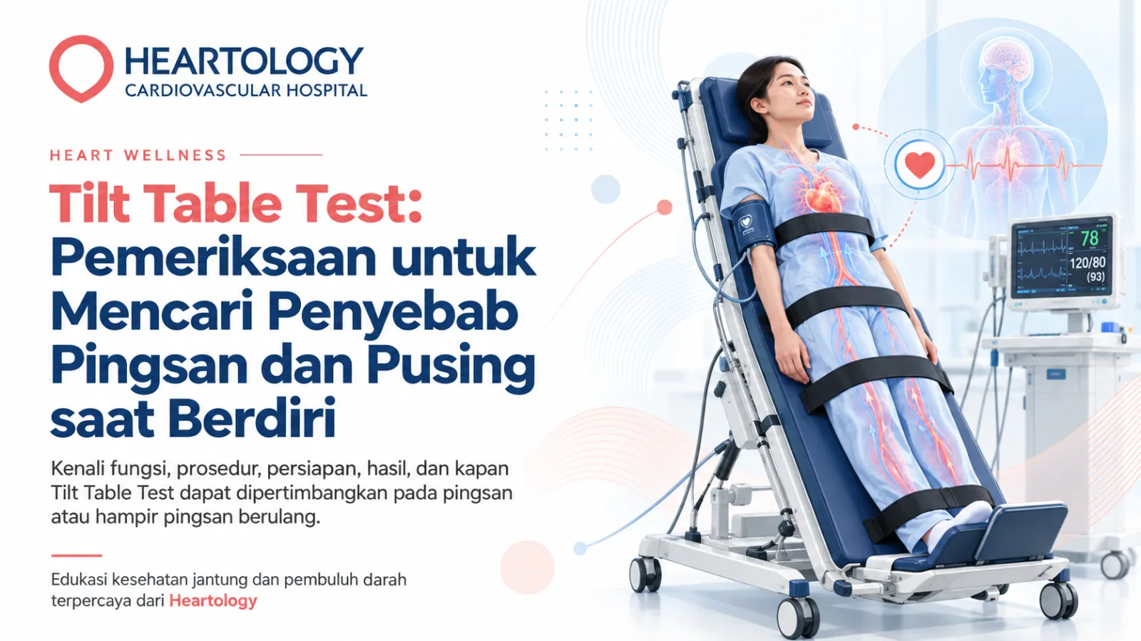 Tilt Table Test: Pemeriksaan untuk Mencari Penyebab Pingsan dan Pusing saat Berdiri